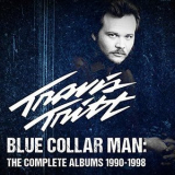 Travis Tritt - Blue Collar Man: The Complete Albums 1990-1998 '2019