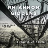 Rhiannon Giddens - there is no Other (with Francesco Turrisi) '2019