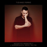 Tiziano Ferro - Accetto Miracoli: LEsperienza Degli Altri '2020