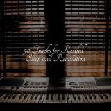 Piano Bar - 50 Tracks for Restful Sleep and Relaxation '2022
