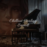 Piano Bar - Chillout Healing Sounds '2022