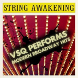 Vitamin String Quartet - String Awakening: VSQ Performs Modern Broadway Hits '2010