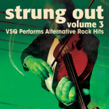 Vitamin String Quartet - Strung Out, Vol. 3: VSQ Performs Alternative Hits '2007