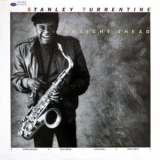Stanley Turrentine - Straight Ahead '1985