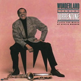 Stanley Turrentine - Wonderland '1987