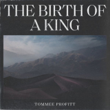 Tommee Profitt - The Birth Of A King '2020