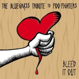 Pickin' on Series - Bleed It Out: The Bluegrass Tribute to Foo Fighters '2007