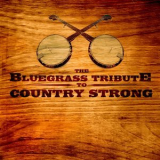 Pickin' on Series - Bluegrass Tribute to Country Strong '2011