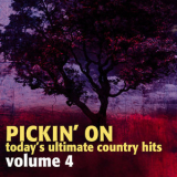 Pickin' on Series - Pickin on Today's Ultimate Country Hits Vol. 4 '2007