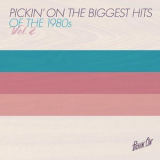 Pickin' on Series - Pickin' On the Biggest Hits of the 1980s Vol. 2 '2017