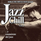 Berk & The Virtual Band - Jazz Chill, Vol. 3 '2011