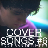 Eddie Van Der Meer - Cover Songs #6 '2018