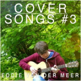 Eddie Van Der Meer - Cover Songs, #3 '2016