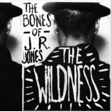 The Bones of J.R. Jones - The Wildness '2012