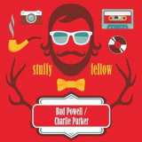 Bud Powell - Stuffy Fellow '2015