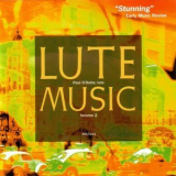 Paul O'Dette - Lute Music, Volume 2: Early Italian Renaissance Lute Music '2005