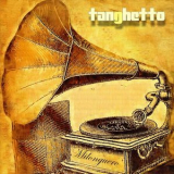 Tanghetto - Milonguero '2013