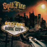 Spitfire - Welcome to Bone City '2015