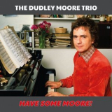 Dudley Moore - Have Some Moore! '2018