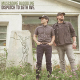 Muscadine Bloodline - Dispatch to 16th Ave. '2022