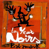 Les Yeux Noirs - balamouk '2000