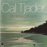 Cal Tjader - Monterey Concerts '1973