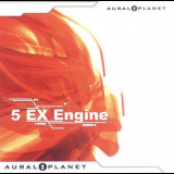 Aural Planet - 5 EX Engine '2002