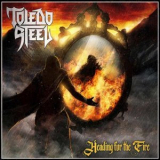 Toledo Steel - Heading For The Fire '2021