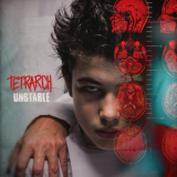 Tetrarch - Unstable '2021