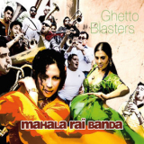 Mahala Rai Banda - Ghetto Blasters '2009