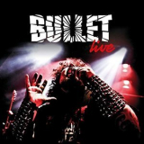 Bullet - Live '2019