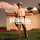 The Fratellis - Here We Stand (other BPs international) '2008