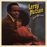 Leroy Hutson - Love Oh Love '2018