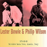 Lester Bowie & Philip Wilson - 1978-09-09, Belvedere Santa Croce, Alassio, Italy '1978