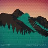 Datassette - People Without Mouths '2012