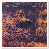 Slowdive - Hide Yer Eyes '2011