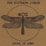 The Suitcase Junket - Knock It Down '2011