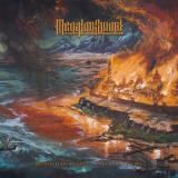 Megaton Sword - Blood Hails Steel - Steel Hails Fire '2020