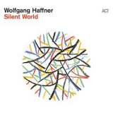 Wolfgang Haffner - Silent World '2023