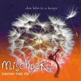 Mischpoke - Dos lebn iz a krayz '2012