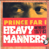 Prince Far I - Heavy Manners: Anthology 1977-83 '2003