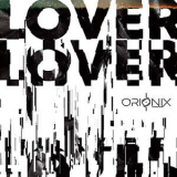 ORIONIX - Lover '2022