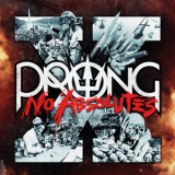 Prong - X - No Absolutes '2016