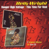 Betty Wright - Danger High Voltage & This Time For Real '1998