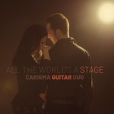 Carisma Guitar Duo - All The World's A Stage '2022
