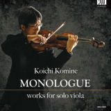 Koichi Komine - Monologue: Works for Solo Viola '2021