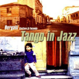 Gustavo Bergalli - Tango in Jazz '2010