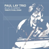 Paul Lay - Blue in Green (Tribute to Bill Evans) '2022