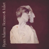 Ryan Adams - Romeo & Juliet '2022