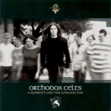 Orthodox Celts - A Moment Like the Longest Day '2014